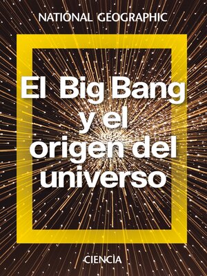cover image of El Big Bang y el origen del universo